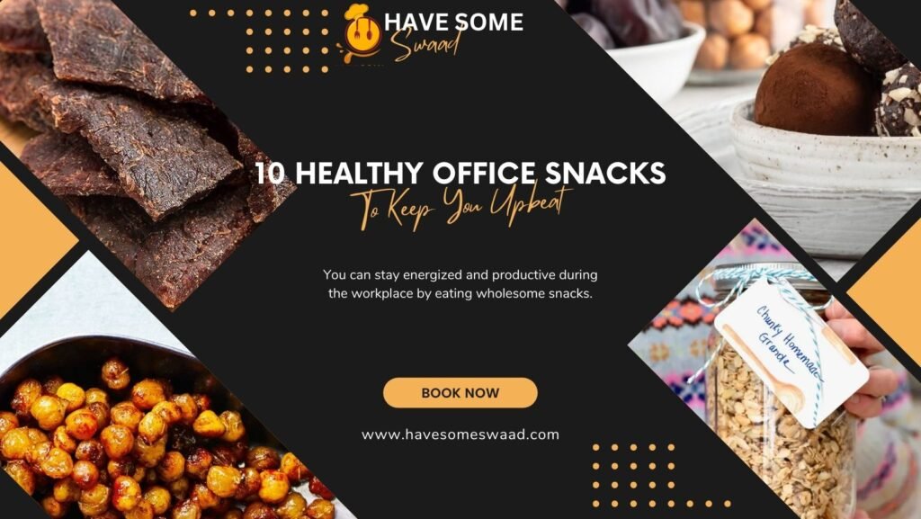 10 Healthy Office Snacks to Keep You Upbeat